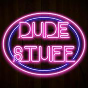 Podcast Dude Stuff Saves the World