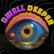 Podcast Dwell Deeper