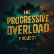 Podcast the Progressive Overload project