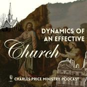 Podcast Dynamics of An Effective Church | Charles Price Ministry Podcast