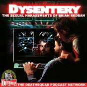 Podcast DYSENTERY