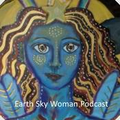 Podcast Earth Sky Woman Podcast
