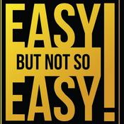 Podcast Easy but NOT so EASY