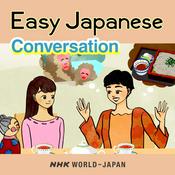 Podcast Easy Japanese: Conversation Lessons | NHK WORLD-JAPAN