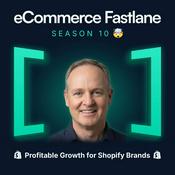 Podcast eCommerce Fastlane: Shopify Growth Strategies—Where AI Efficiency Meets Human Connection