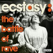 Podcast Ecstasy: The Battle Of Rave