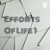 Podcast Efforts Of Life 1