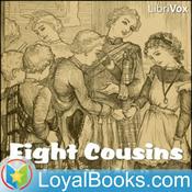 Podcast Eight Cousins by Louisa May Alcott