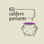 Podcast El caldero parlante