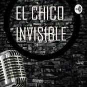 Podcast El Chico Invisible