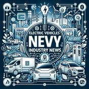 Podcast Electric Vehicles Industry News