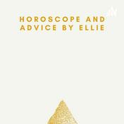 Podcast Ellie's Horoscopes and Advice
