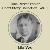 Podcast Ellis Parker Butler Short Story Collection, Vol 1 by Ellis Parker Butler (1869 - 1937)