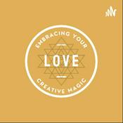 Podcast Embracing Your Creative Magic