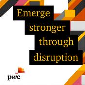 Podcast Emerge stronger through disruption