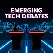 Podcast Emerging Tech Debates