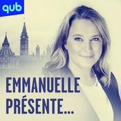 Podcast Emmanuelle présente... - Emmanuelle Latraverse