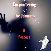 Podcast Encountering the Unknown