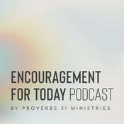 Podcast Encouragement for Today Podcast