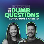 Podcast Energy 101: We Ask The Dumb Questions So You Don't Have To