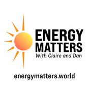 Podcast Energy Matters with Claire and Dan