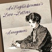 Podcast Englishwoman's Love-Letters, An by Laurence Housman (1865 - 1959)