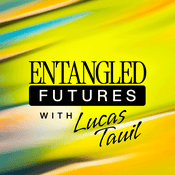 Podcast Entangled Futures