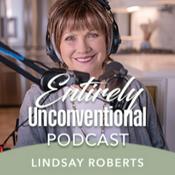 Podcast Entirely Unconventional with Lindsay Roberts