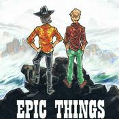 Podcast Epic Things with Colin Hoult and Pete Heat