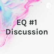 Podcast EQ #1 Discussion
