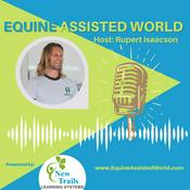 Podcast Equine Assisted World with Rupert Isaacson