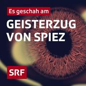 Podcast Es geschah am... Geisterzug von Spiez