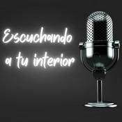 Podcast Escuchando A Tu Interior