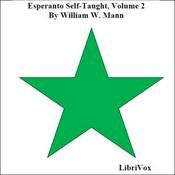 Podcast Esperanto Self-Taught with Phonetic Pronunciation, Volume 2 by William W. Mann