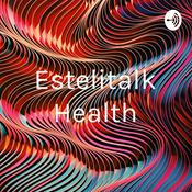 Podcast Estelitalk Health