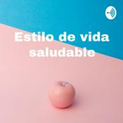 Podcast Estilos de vida saludable