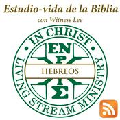 Podcast Estudio-vida de Hebreos con Witness Lee