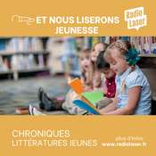 Podcast Et Nous Liserons Jeunesse