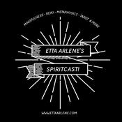 Podcast Etta Arlene's Spiritcast