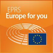 Podcast European Parliament - EPRS Podcasts, What Europe does for you