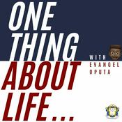 Podcast One thing about life