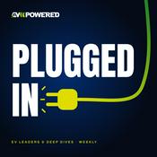 Podcast EV Powered: Plugged In