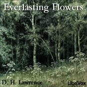 Podcast Everlasting Flowers by D. H. Lawrence