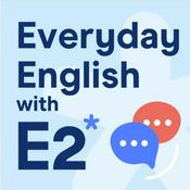 Podcast Everyday English with E2