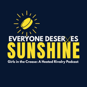 Podcast Everyone Deserves Sunshine: Girls in the Crease - A Heated Rivalry Podcast