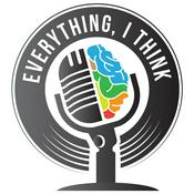 Podcast Everything, I Think