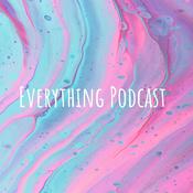 Podcast Everything Podcast