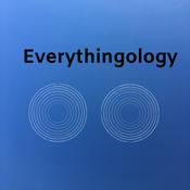 Podcast Everythingology