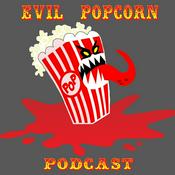 Podcast Evil Popcorn Podcast