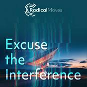 Podcast Excuse the Interference